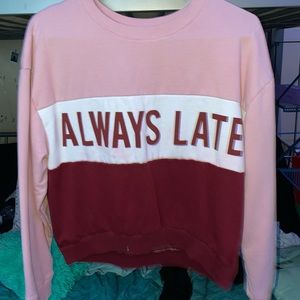 “Always late” cropped long sleeve